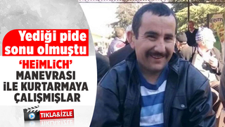 Yediği pide sonu olmuştu, kurtarmaya çalışmışlar