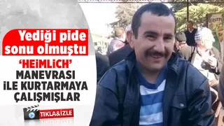 Yediği pide sonu olmuştu, kurtarmaya çalışmışlar
