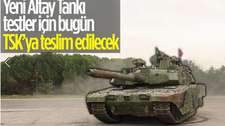 Yeni Altay tankı bugün TSK'ya teslim edilecek