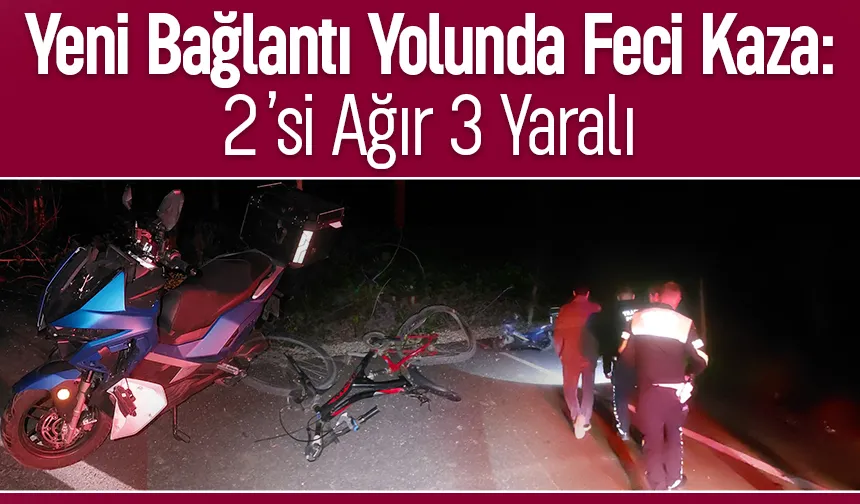 Yeni Bağlantı Yolunda Feci Kaza: 2’si Ağır 3 Yaralı