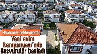 Yeni Evim Kampanyası'nda başvurular başladı