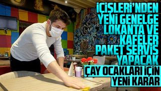Yeni genelge; Lokanta ve kafeler paket servis yapacak