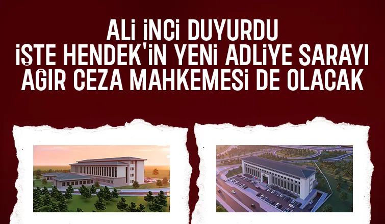 Yeni Hendek Adliye Sarayı böyle olacak