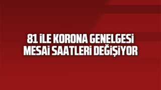 Yeni korona genelgesi, İşte yeni korona kararları