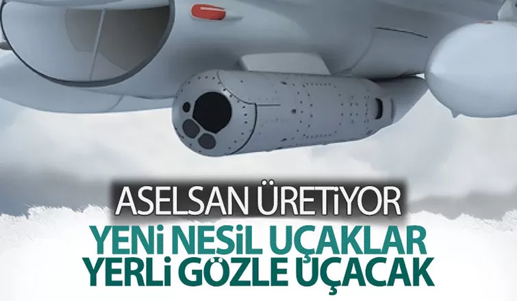 Yeni nesil savaş uçaklarına ASELSAN gözü takılacak
