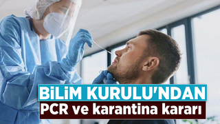 Yeni PCR ve karantina kararı