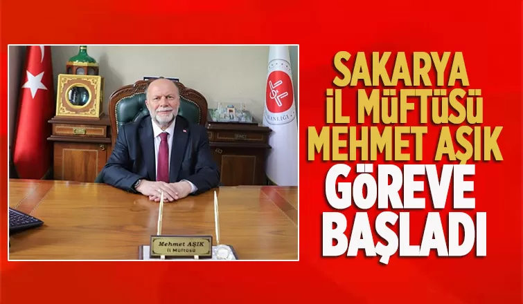 Yeni Sakarya Müftüsü görevine başladı.