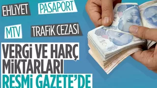 Yeni vergi ve harç miktarları Resmi Gazete'de