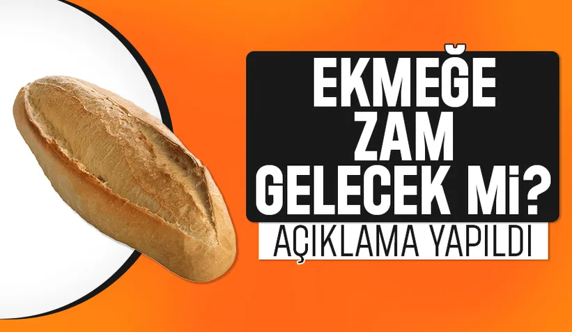Yeni yılda ekmeğe zam yapılacak mı? Açıklama geldi