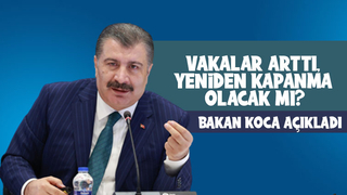 Yeniden kapanma olacak mı? Bakan Koca açıkladı