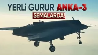 Yerli bir gurur daha semalarda ANKA 3 pistten teker kesti