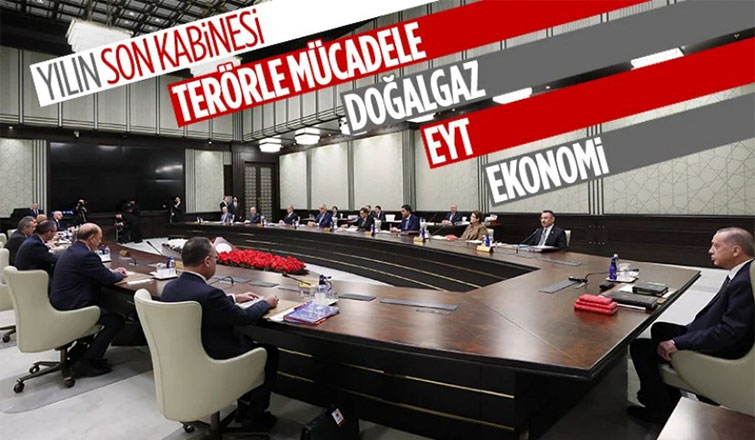 Yılın son kabine toplantısı bugün yapılacak