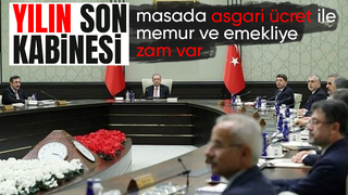 Yılın son Kabine Toplantısı'nda öncelikli gündem ekonomi olacak