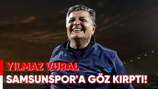 Yılmaz Vural'dan Samsunspor açıklaması