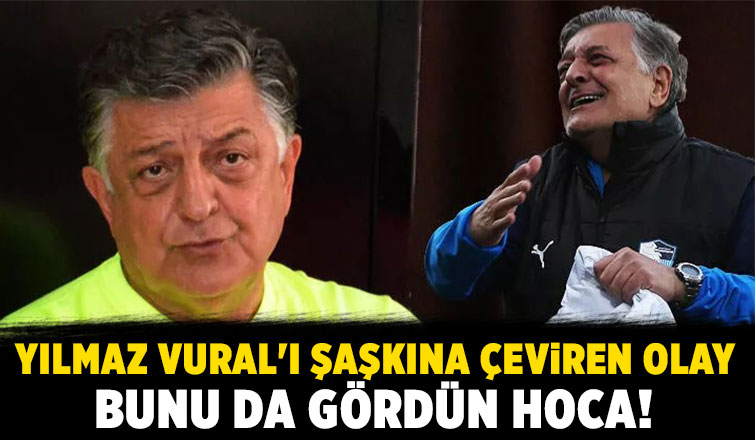 Yılmaz Vural'ı şaşkına çeviren olay