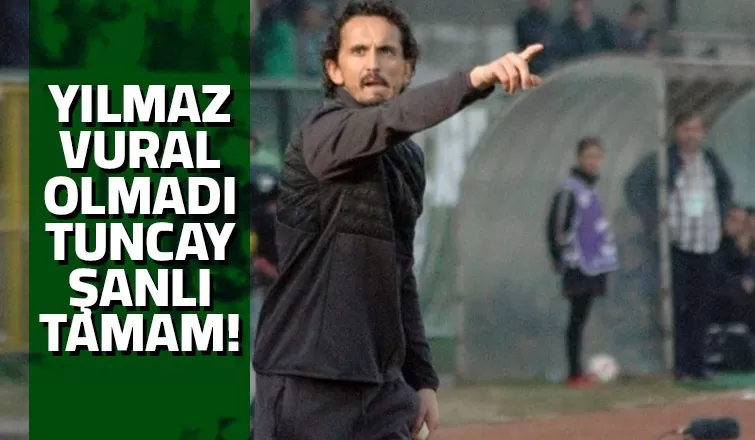Yılmaz Vural ile anlaşma sağlanamadı, yeni hoca Tuncay Şanlı