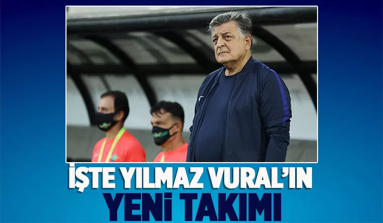 Yılmaz Vural'ın takımı belli oldu