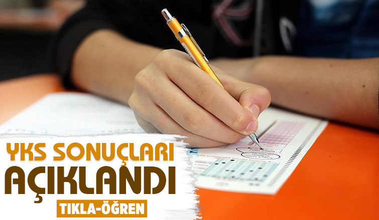 YKS sonuçları açıklandı