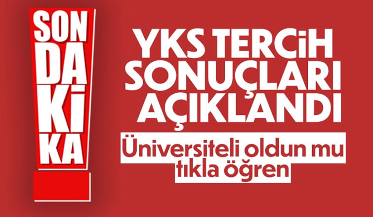 YKS yerleştirme sonuçları açıklandı