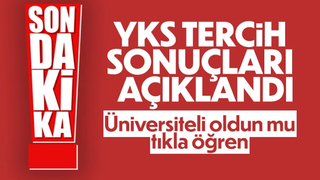 YKS yerleştirme sonuçları açıklandı
