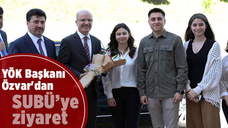 YÖK Başkanı Özvar'dan SUBÜ’ye ziyaret