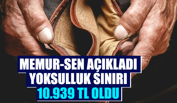 Yoksulluk sınırı 10.939 TL oldu