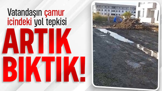 Yol çamur deryası, vatandaş tepkili; Artık yeter
