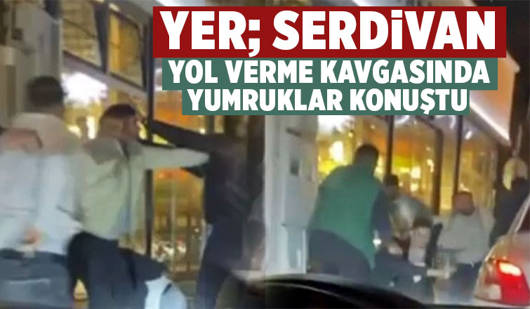 Yol verme kavgasında yumruklar havada uçuştu