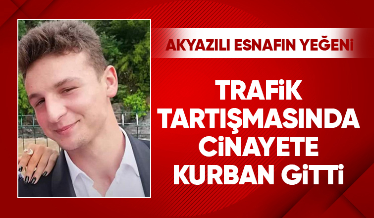 Yol verme tartışmasında 23 yaşındaki genç cinayete kurban gitti