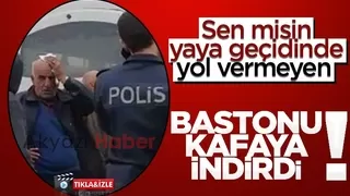 Yol vermeyen sürücüyü bastonla yaraladı