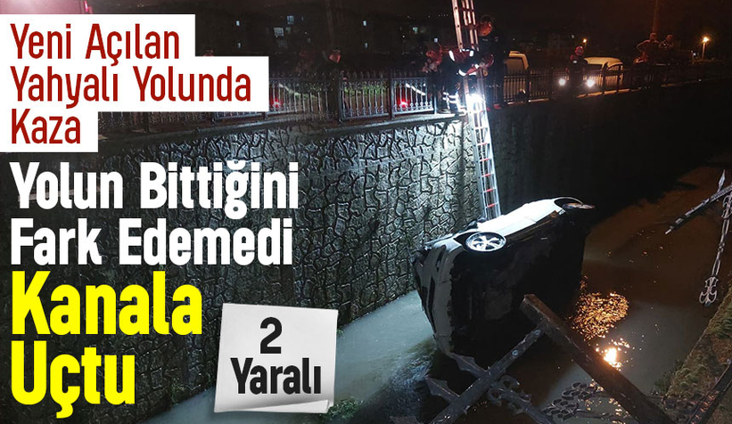 Yolun bittiğini göremedi kanala uçtu