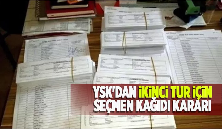 YSK'dan seçmen kağıdı kararı