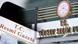 YSK’nın seçim kararları Resmi Gazete'de yayımlandı