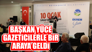 Yüce, 10 Ocak Çalışan Gazeteciler Günü'nü kutladı
