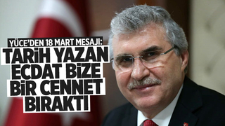 Yüce’den 18 Mart mesajı