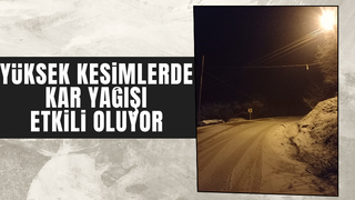 Yüksek kesimlere kar yağdı