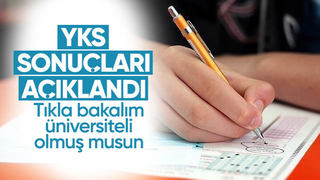 Yükseköğretim Kurumları Sınavı (YKS) yerleştirme sonuçları açıklandı