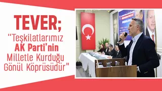 Yunus Tever: AK Parti seçimden seçime değil her zaman milletle beraber
