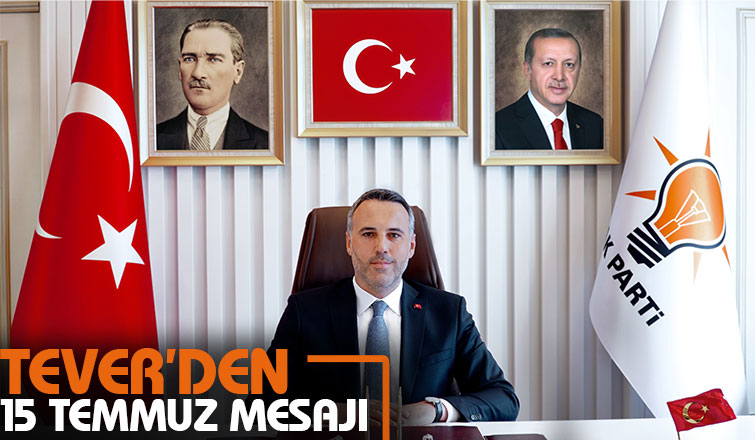 Yunus Tever'den 15 Temmuz mesajı