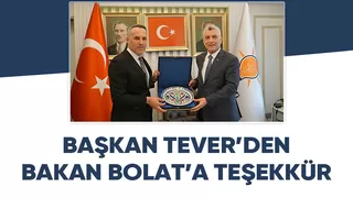 Yunus Tever'den Bakan Bolat'a Sakarya'ya verdiği destek için teşekkür