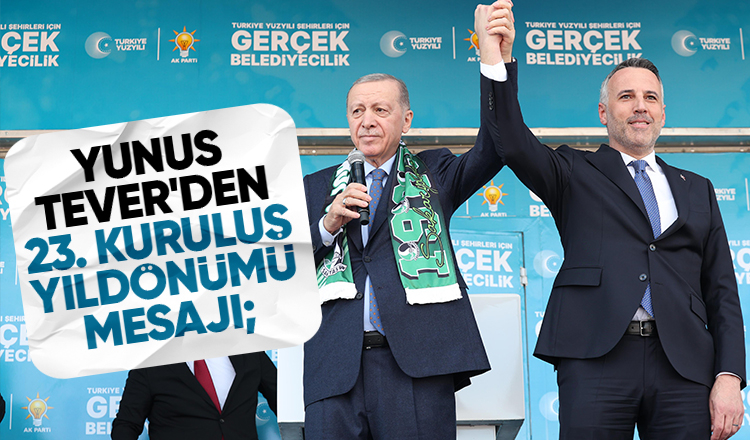 Yunus Tever'den Kuruluş Yıldönümü Mesajı