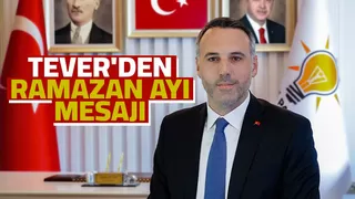 Yunus Tever'den Ramazan mesajı