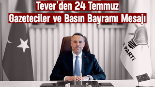 Yunus Tever Gazeteciler ve Basın Bayramı'nı kutladı
