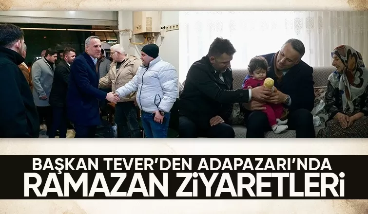Yunus Tever Ramazan ziyaretlerine Adapazarı ile devam etti