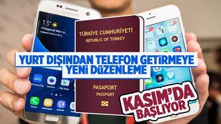 Yurt dışından getirilen cep telefonlarına ilişkin yeni düzenleme