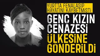 Yurtta hayatını kaybeden üniversitelinin cenazesi ülkesine gönderildi