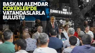 Yusuf Alemdar Çökekler'de vatandaşlarla buluştular