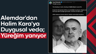 Yusuf Alemdar'dan yol arkadaşı için duygusal paylaşım; Yüreğim yanıyor