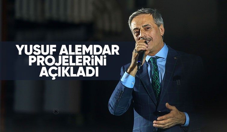 Yusuf Alemdar projelerini açıkladı