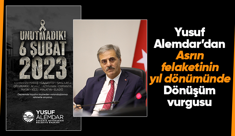 Yusuf Alemdar’dan asrın felaketinin yıl dönümünde mesaj
